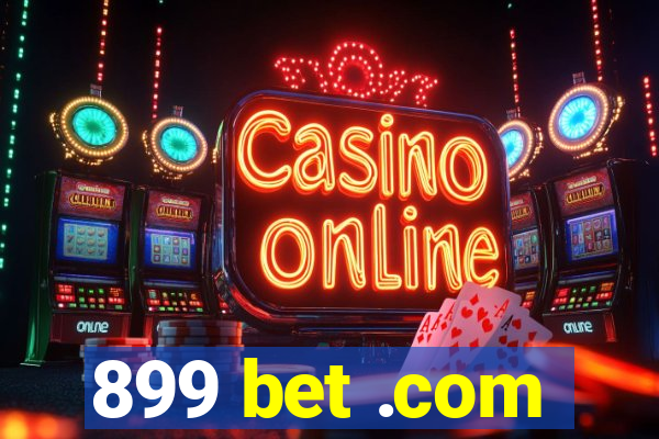 899 bet .com